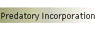 Predatory Incorporation